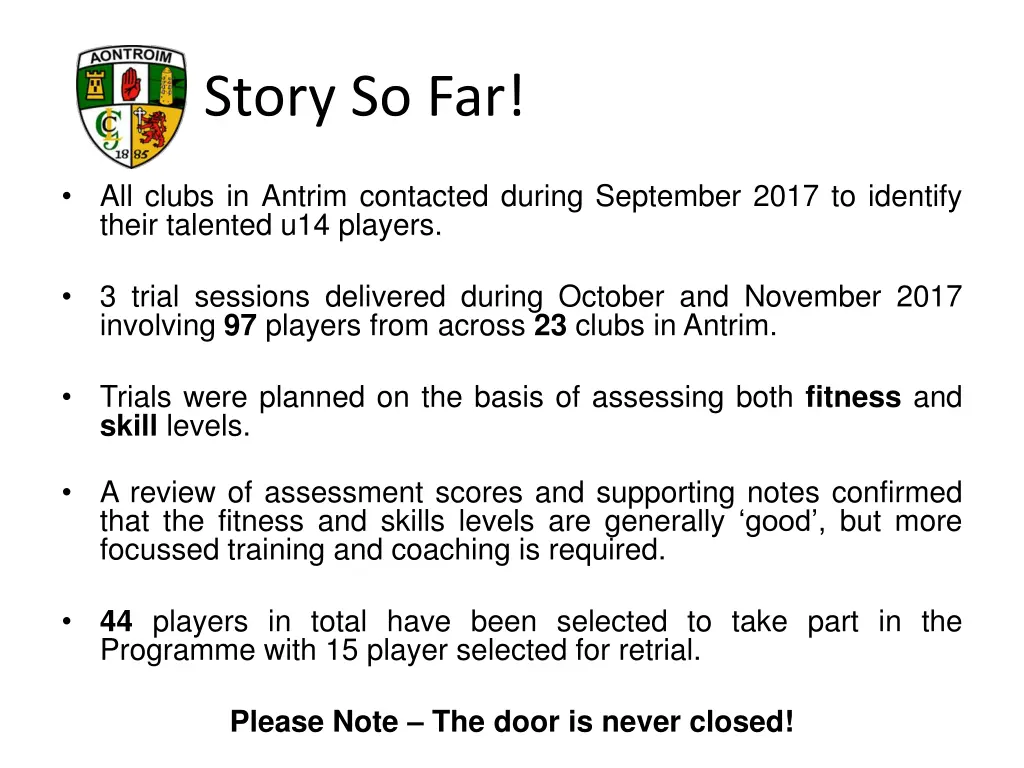 story so far