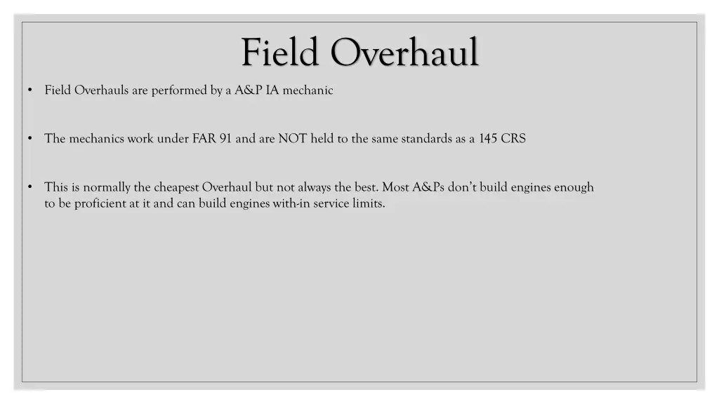 field overhaul