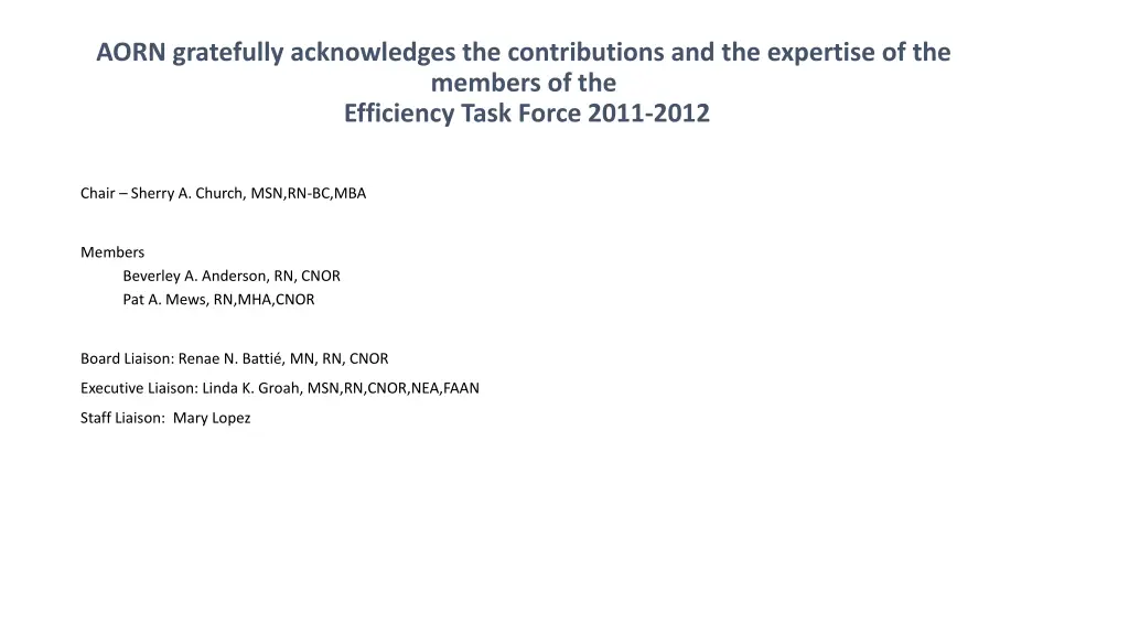 aorn gratefully acknowledges the contributions 1