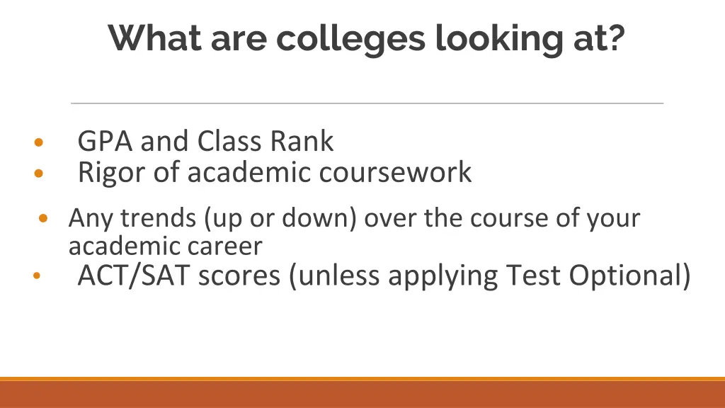 what are colleges looking at