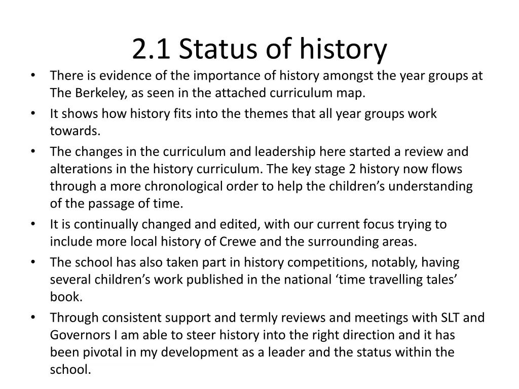 2 1 status of history there is evidence