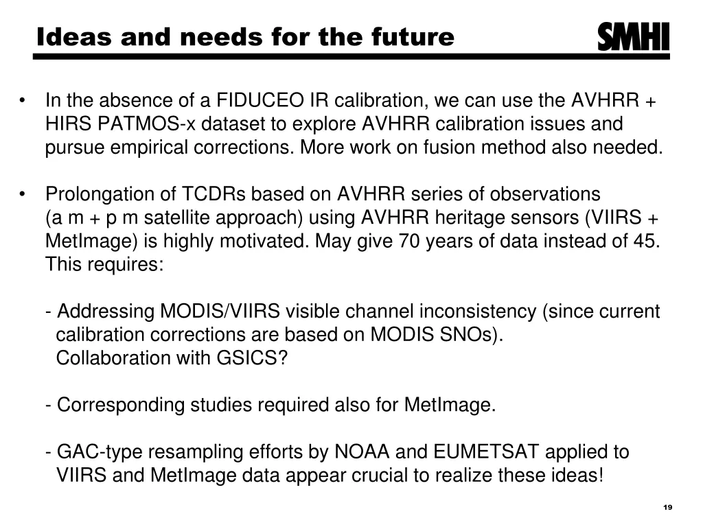 ideas and needs for the future