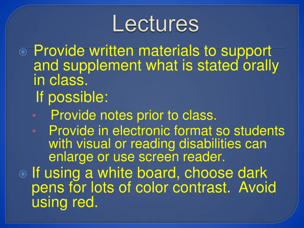 provide written materials to support