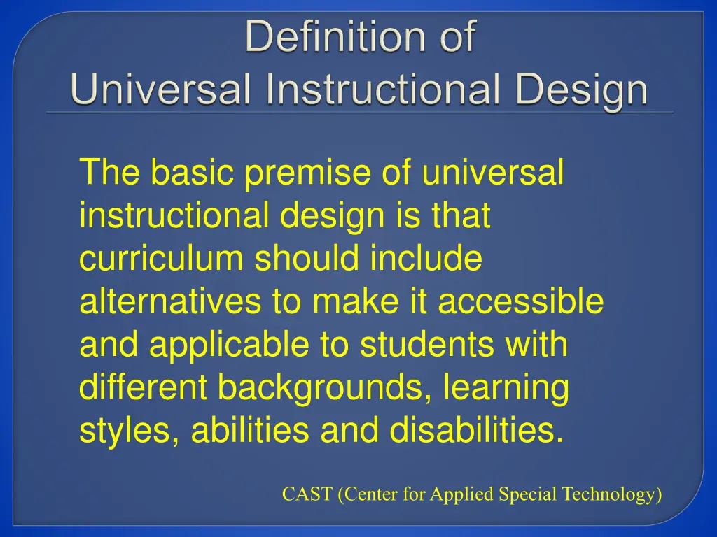 the basic premise of universal instructional