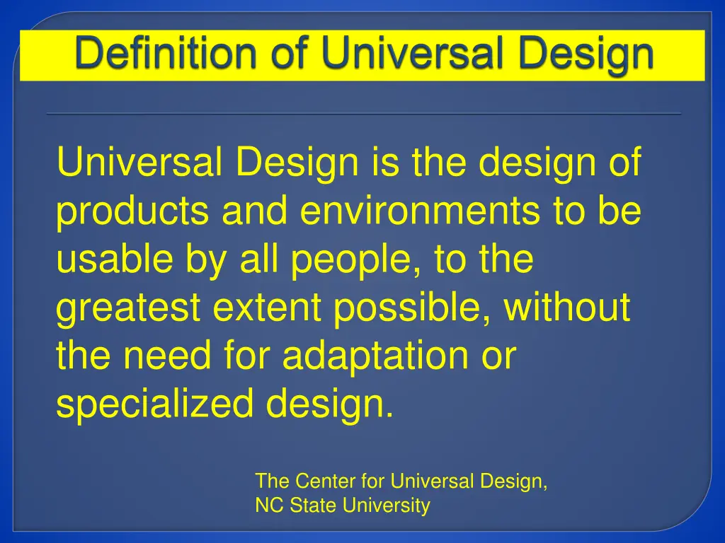 universal design is the design of products