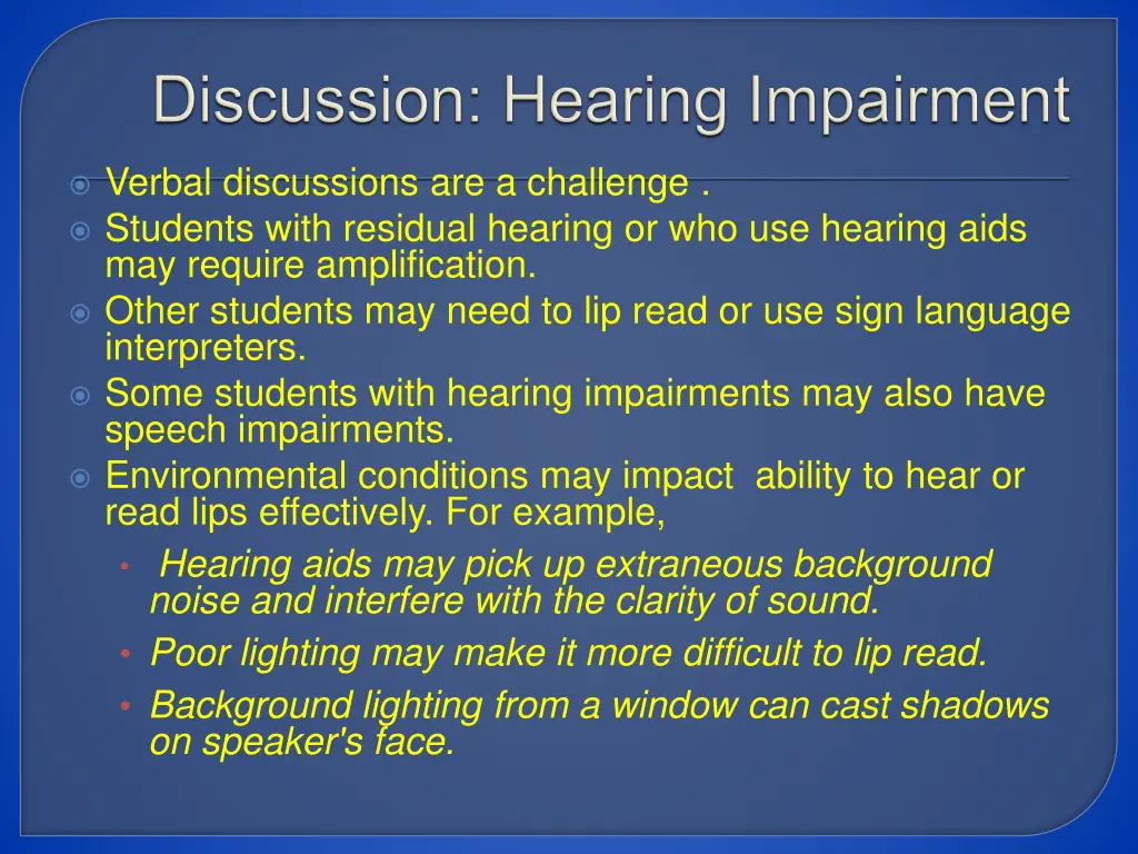 verbal discussions are a challenge students with