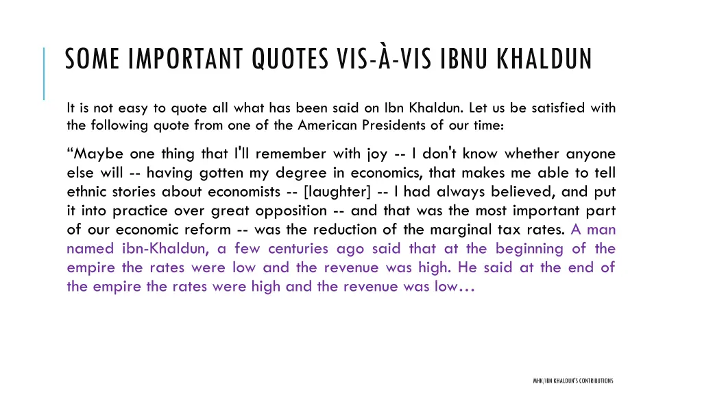 some important quotes vis vis ibnu khaldun