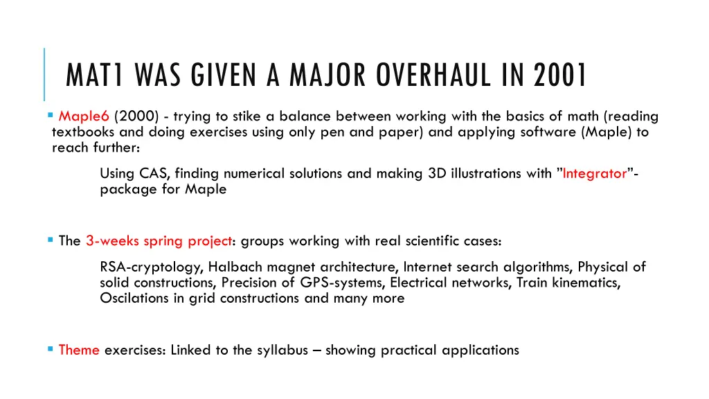 mat1 was given a major overhaul in 2001