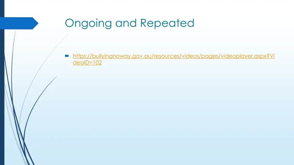 ongoing and repeated