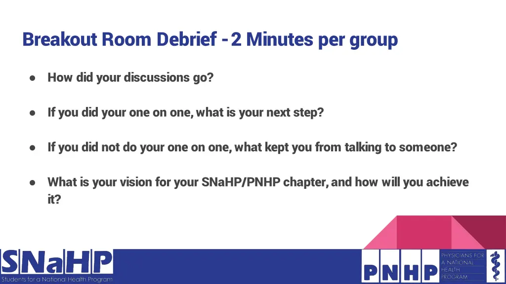 breakout room debrief 2 minutes per group