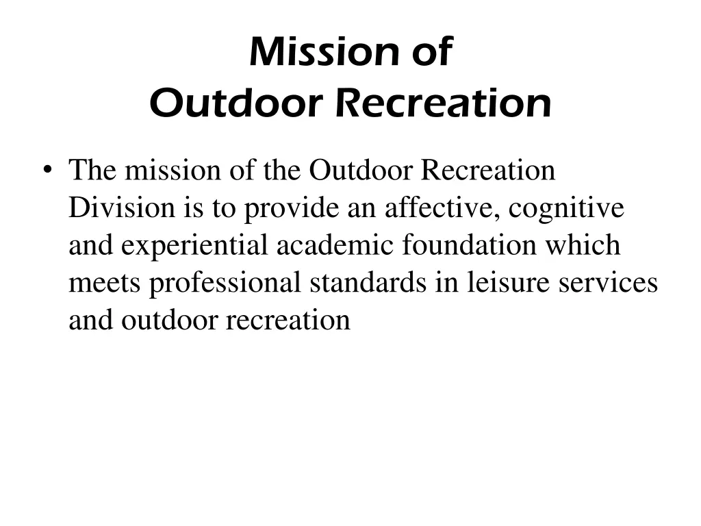 mission of outdoor recreation