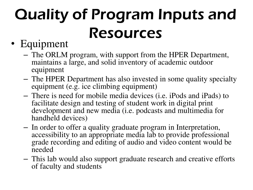 quality of program inputs and resources equipment