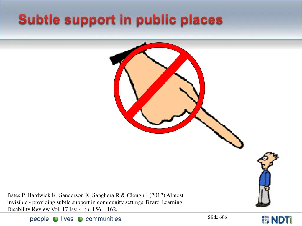 subtle support in public places