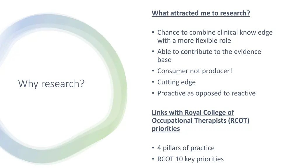what attracted me to research
