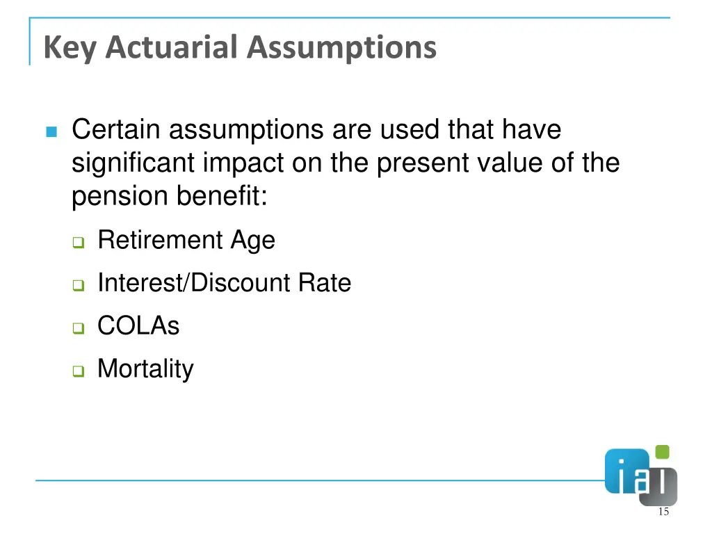 key actuarial assumptions