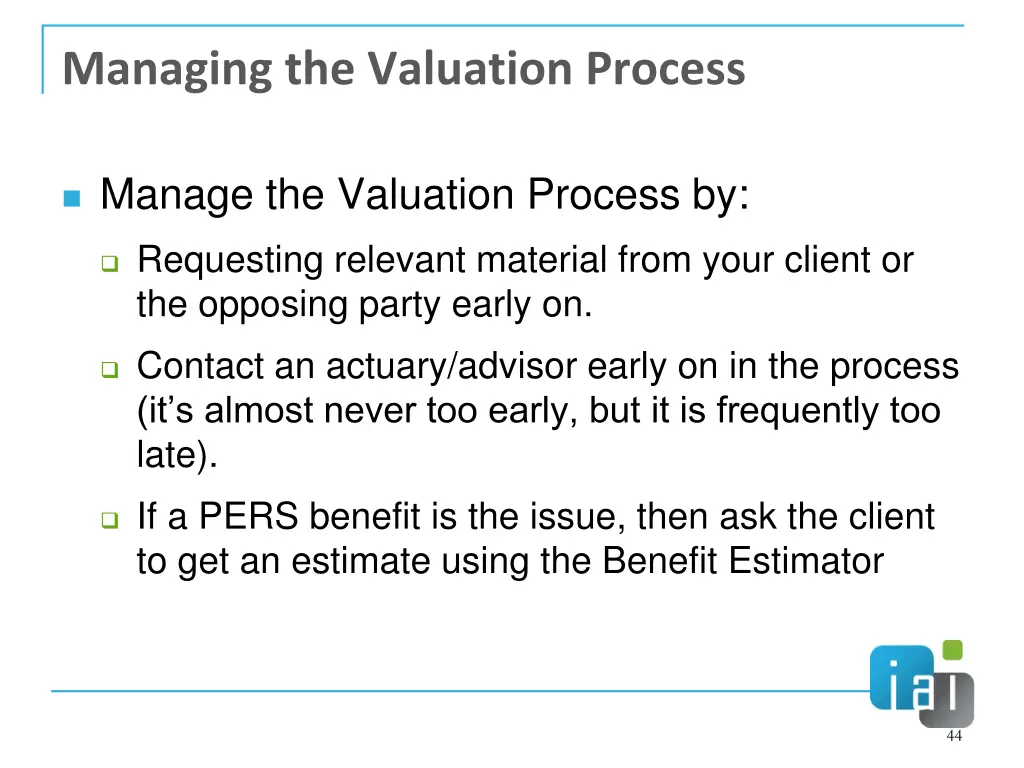 managing the valuation process
