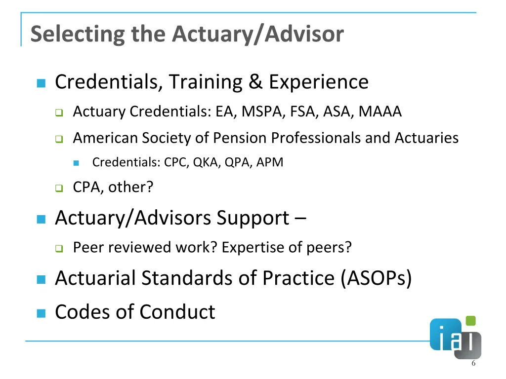 selecting the actuary advisor
