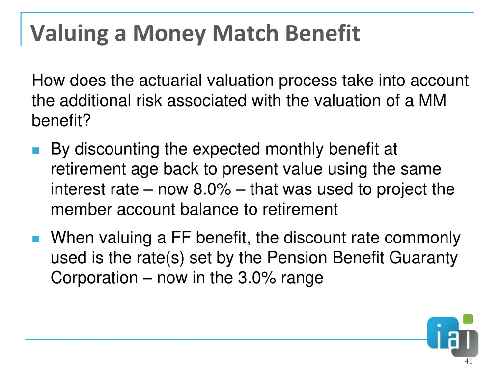 valuing a money match benefit 1