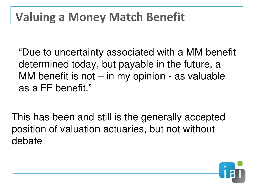 valuing a money match benefit