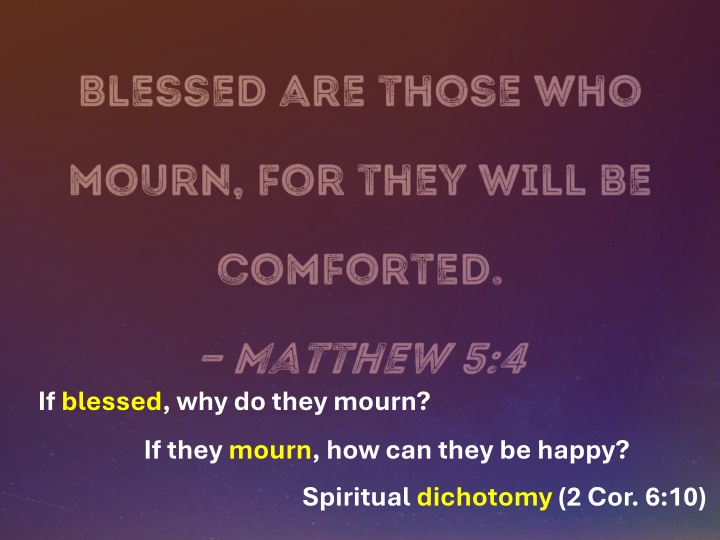 if blessed why do they mourn