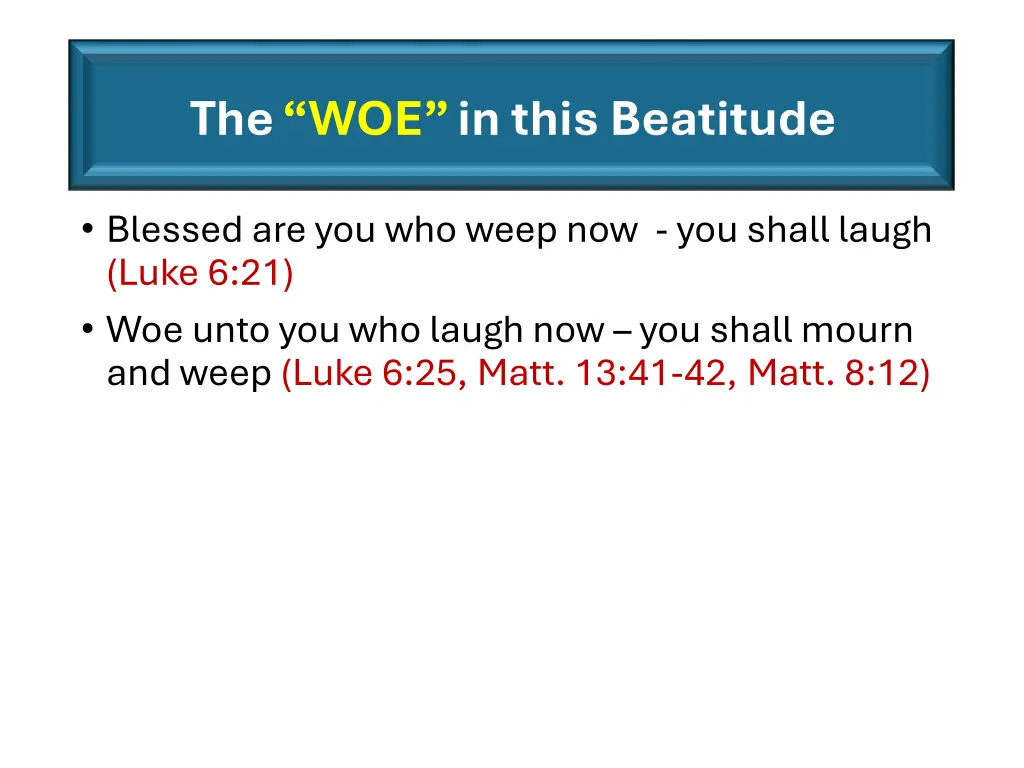 the woe in this beatitude