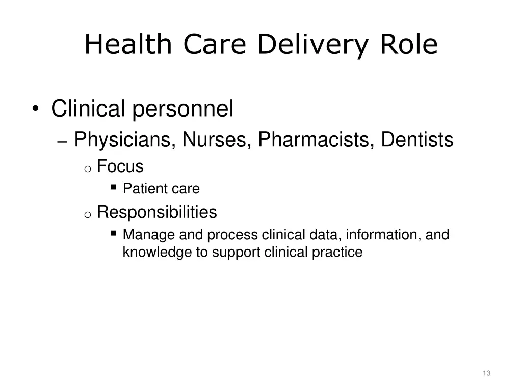 health care delivery role clinical personnel