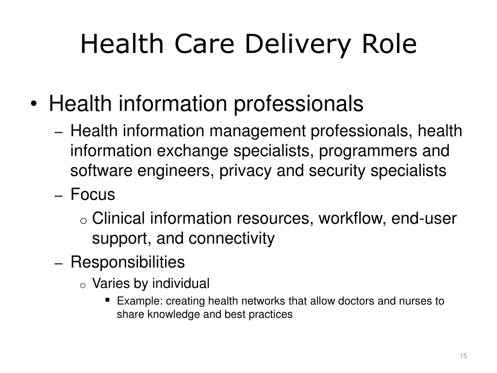 health care delivery role health information