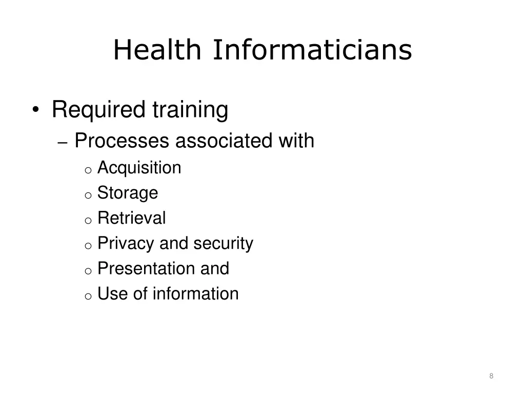 health informaticians