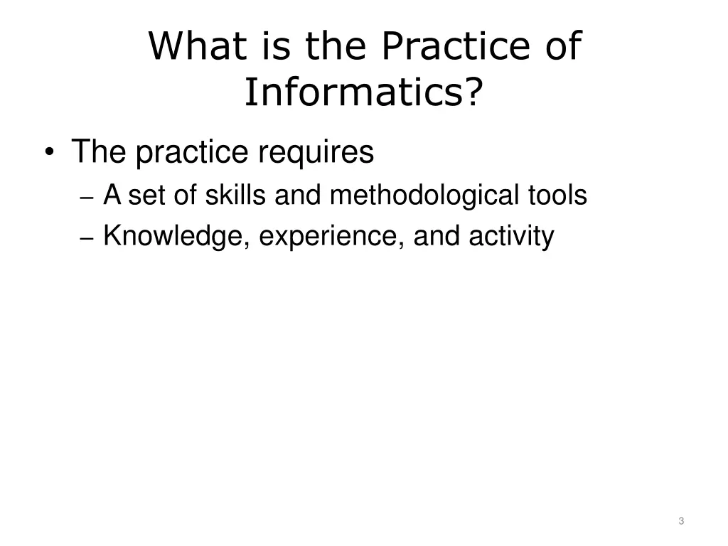 what is the practice of informatics