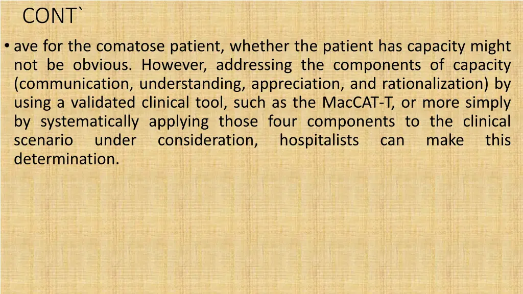 cont ave for the comatose patient whether