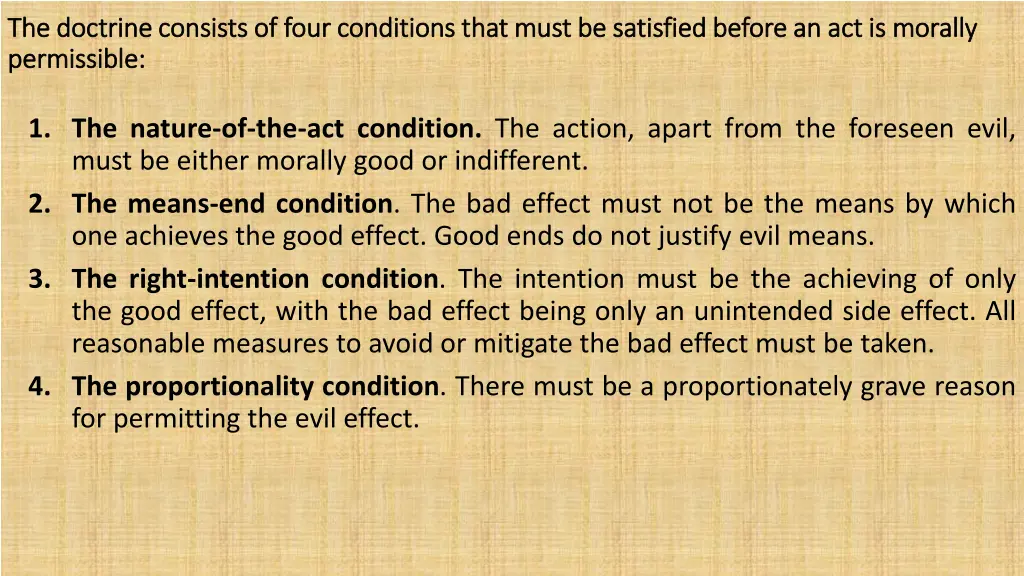 the doctrine consists of four conditions that