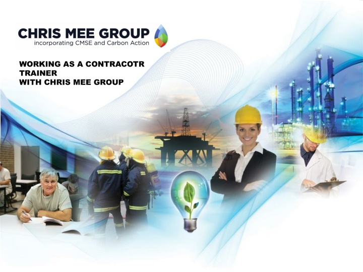 working as a contracotr trainer with chris