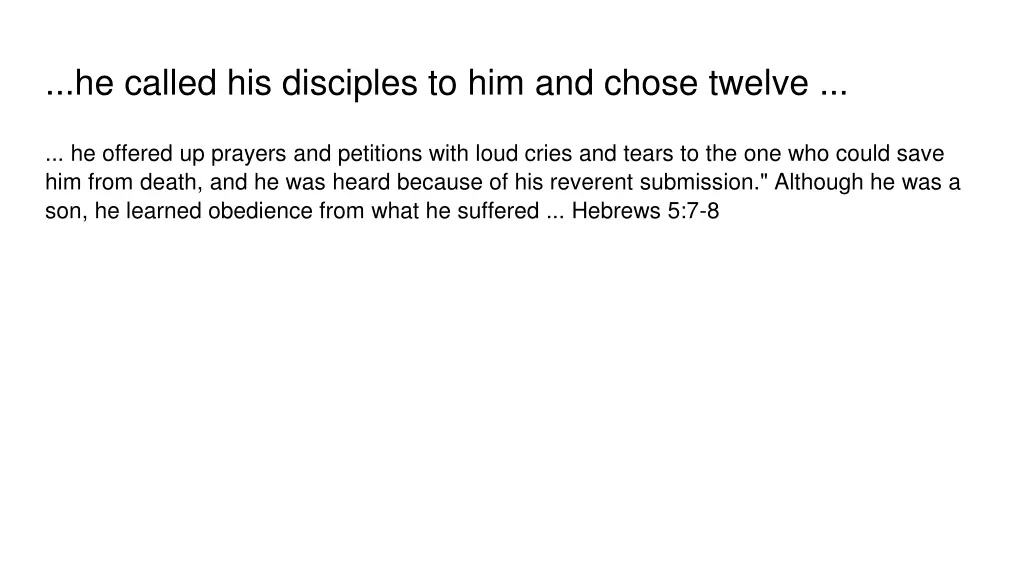 he called his disciples to him and chose twelve 1