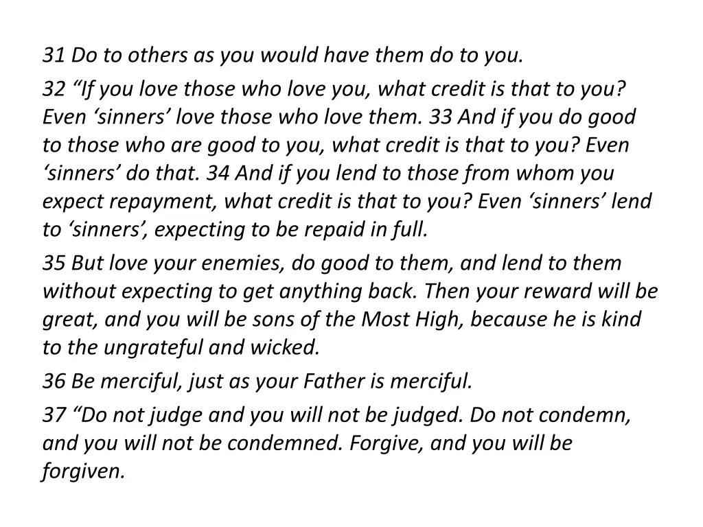 31 do to others as you would have them