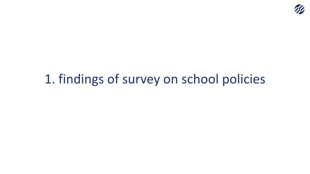 1 findings of survey on school policies