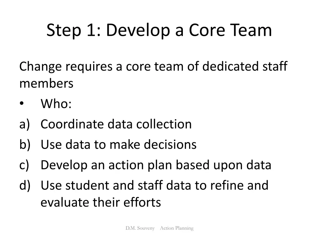 step 1 develop a core team