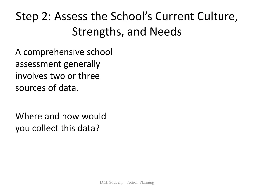 step 2 assess the school s current culture