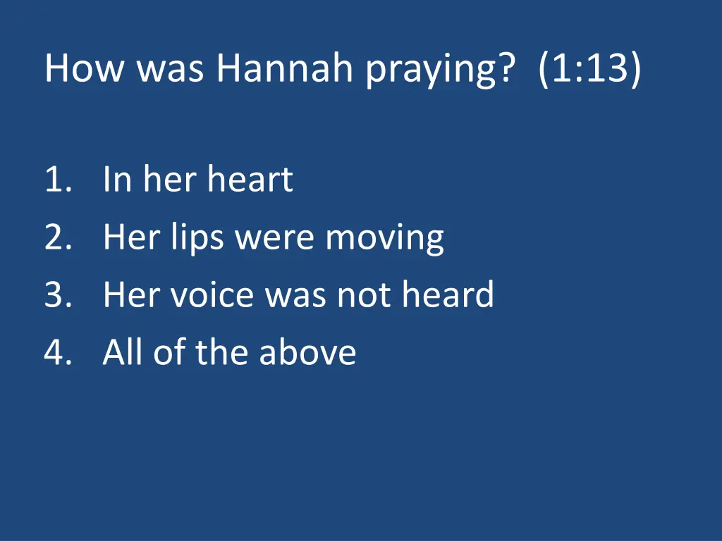 how was hannah praying 1 13