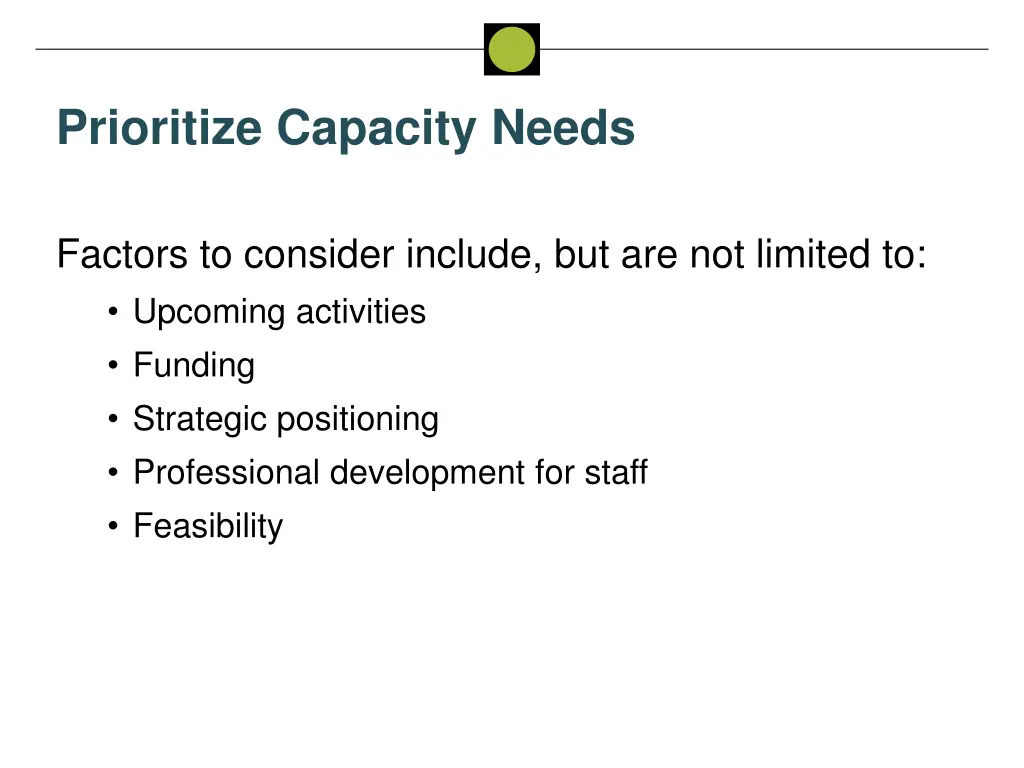 prioritize capacity needs