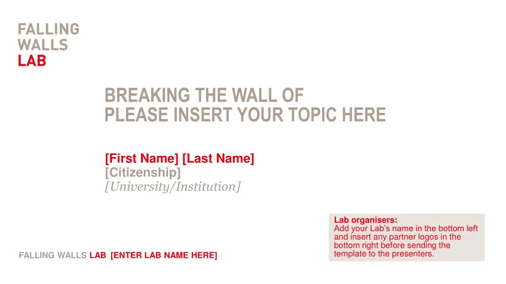 breaking the wall of please insert your topic here