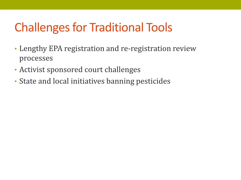 challenges for traditional tools