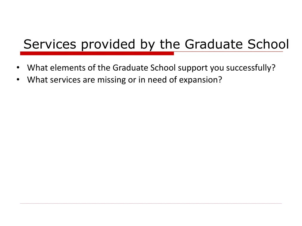services provided by the graduate school