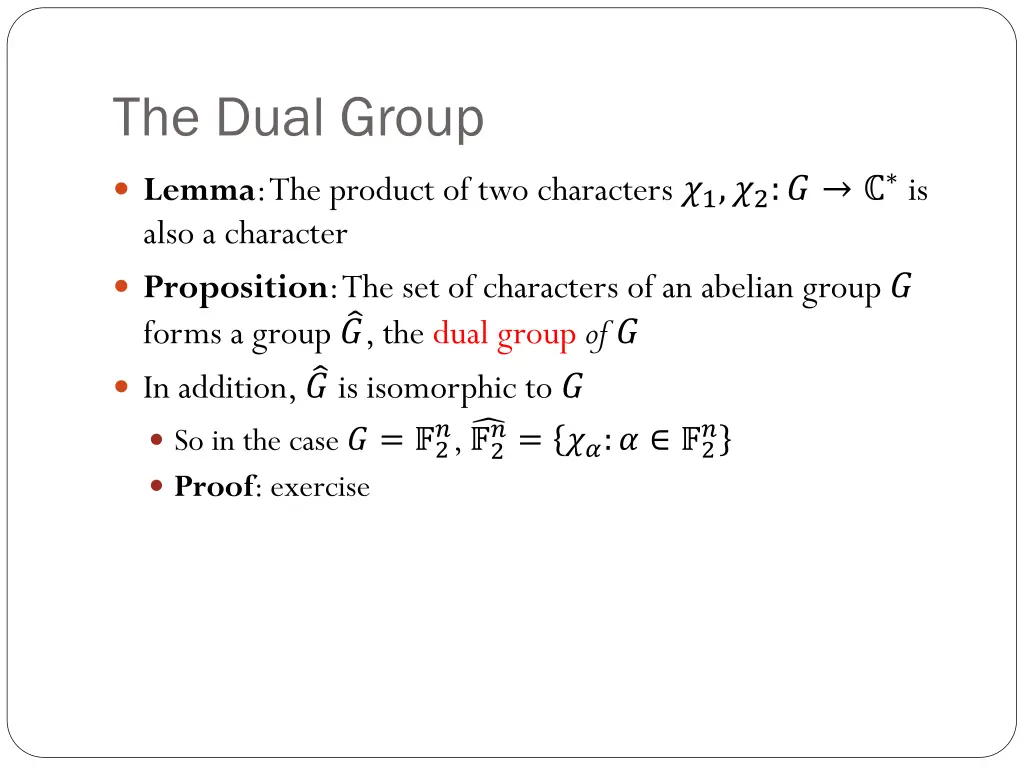 the dual group