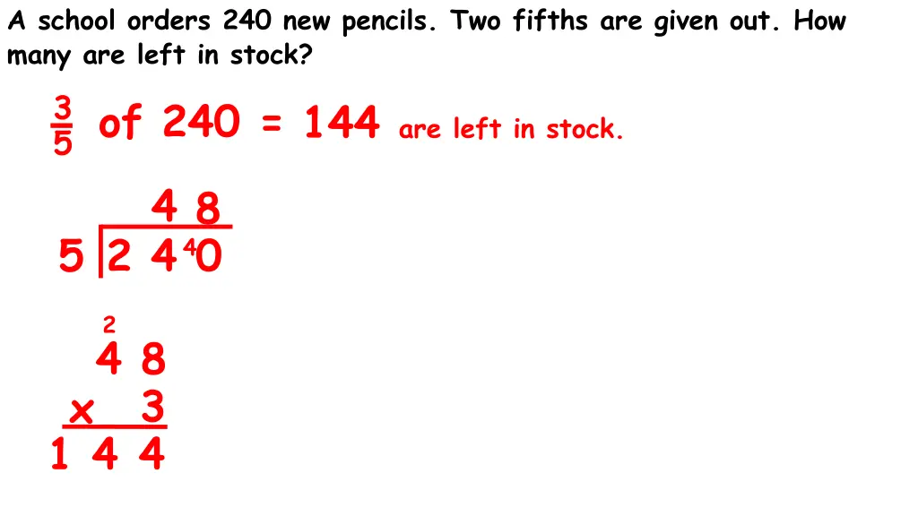 a school orders 240 new pencils two fifths