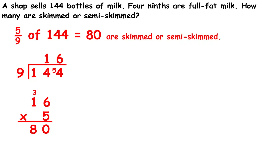 a shop sells 144 bottles of milk four ninths