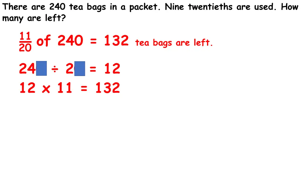 there are 240 tea bags in a packet nine