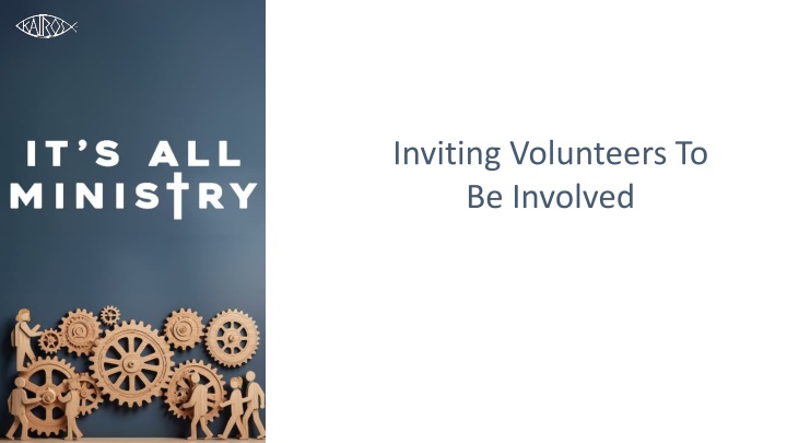 inviting volunteers to be involved