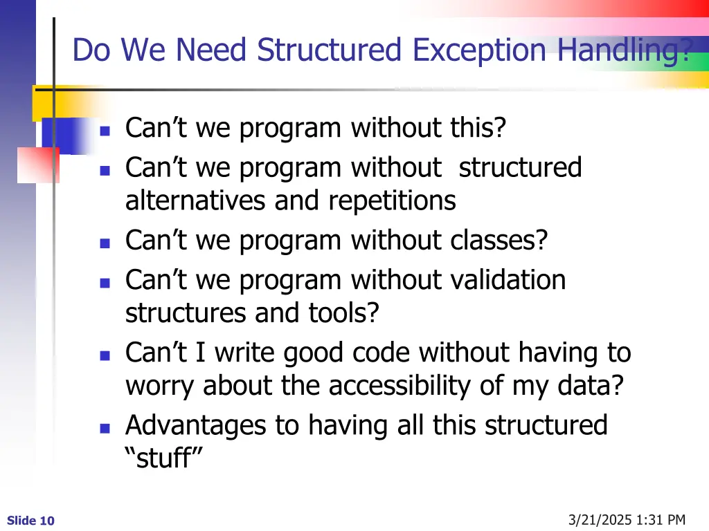 do we need structured exception handling