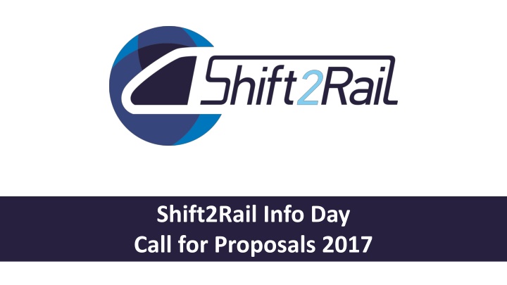 shift2rail info day call for proposals 2017