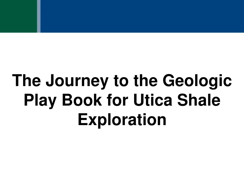 the journey to the geologic play book for utica